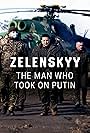 Volodymyr Zelenskyy in Zelenskyy: The Man Who Took on Putin (2022)