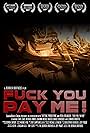 F*ck You Pay Me! (2007)