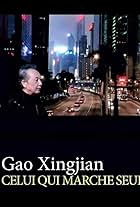 Gao Xingjiang: Celui qui marche seul (2012)