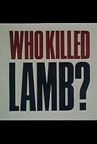 Who Killed Lamb?