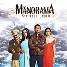 Raima Sen, Gul Panag, and Abhay Deol in Manorama: Six Feet Under (2007)