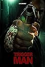 Trigger Man (2016)