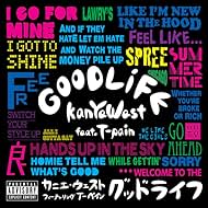 Kanye West Feat. T-Pain: Good Life (2007)