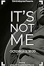 It's Not Me (2020)