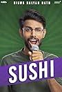 Biswa Kalyan Rath in Sushi by Biswa Kalyan Rath (2019)