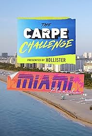 The Carpe Challenge: Miami (2019)