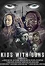 Kids with Guns (2019)