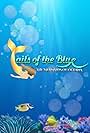 Tails of the Blue (2017)