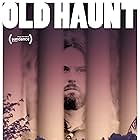Michael Rizzo, Andre Hyland, Paul Erling Oyen, Brent Weinbach, Becky Garcia, Noël Wells, Vice Cooler, Shane Bruce Johnston, and Boom Bip in Old Haunt (2019)