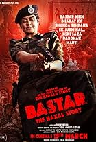 Bastar: The Naxal Story