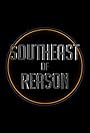 Southeast of Reason (2013)