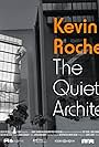 Kevin Roche: The Quiet Architect (2017)