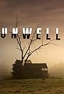 Unwell, a Midwestern Gothic Mystery (2019)