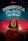 Rebecca Black in Rebecca Black Dates an Alien (2019)