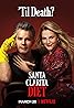 Santa Clarita Diet (TV Series 2017–2019) Poster