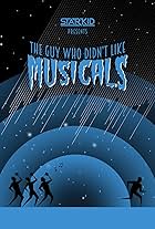 The Guy Who Didn't Like Musicals