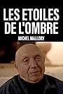 Michel Mallory in Les étoiles de l'ombre: Michel Mallory (2024)