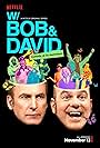 David Cross and Bob Odenkirk in W/Bob & David (2015)