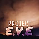 Joseph Romero-Kleve, Remy Mujynya, Autumn Castaneda, Kevin Dominguez, Briar Lachance, Aaron Ortiz, Jacob Garcia, Daniel Muñoz, Eric Martinez, Anthony Vasquez, and Isaac McCarty in Project E.V.E (2019)