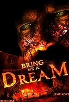 Bring Me a Dream