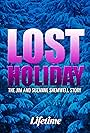 Lost Holiday: The Jim & Suzanne Shemwell Story (2007)