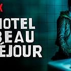 Hotel Beau Séjour (2016)