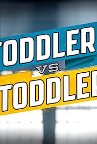 Toddler vs. Toddler (2014)