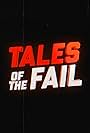 Tales of the Fail (2020)