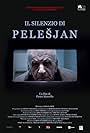 The Silence of Pelesjan (2011)