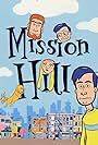Mission Hill (1999)