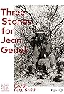 Three Stones for Jean Genet (2014)