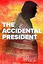 The Accidental President (2020)