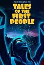 Tales of the First People, Vol I: Spirit Tales (2016)