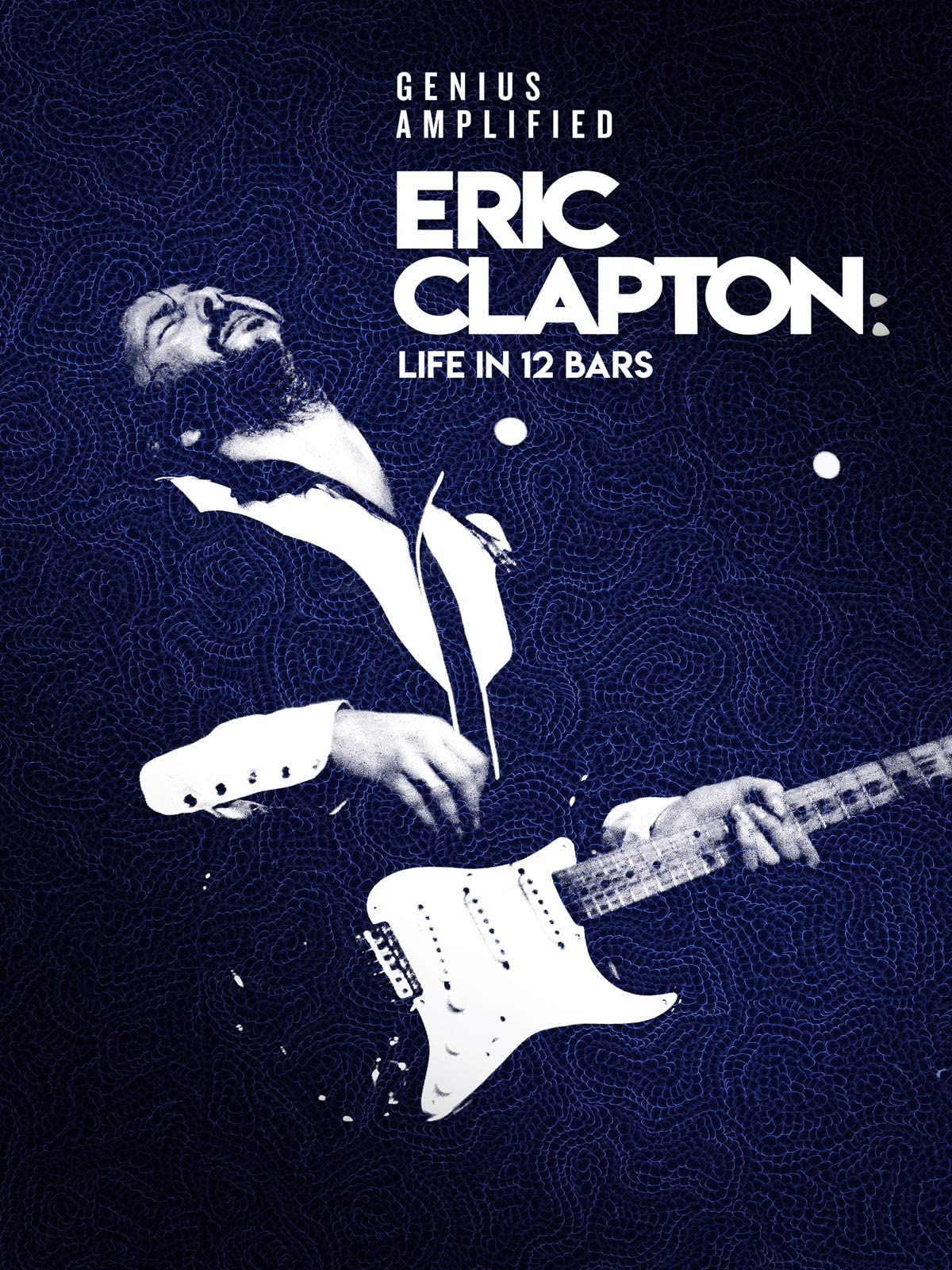 Eric Clapton in Eric Clapton: Life in 12 Bars (2017)