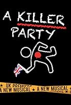 A Killer Party UK: A Murder Mystery Musical (2021)