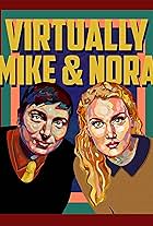 Virtually Mike and Nora