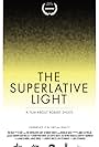 The Superlative Light (2016)