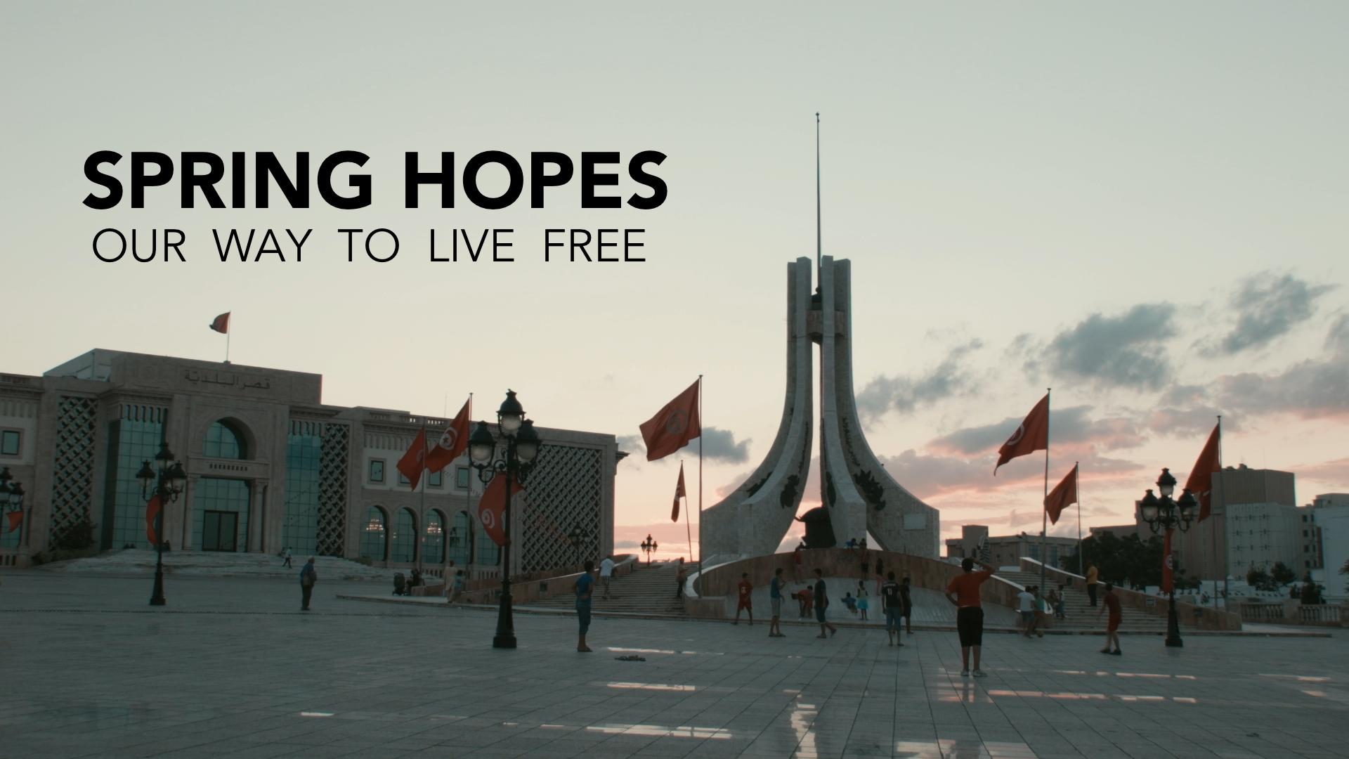 Spring Hopes: Our Way To Live Free (2017)