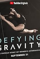 Defying Gravity: The Untold Story of Women's Gymnastics