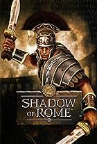 Shadow of Rome (2005)