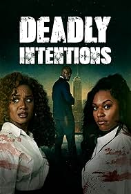 Deji LaRay, Rayana Briggs, and Jazmine Robinson in Deadly Intentions