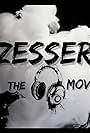 Zesser the movie (2019)