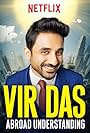 Vir Das: Abroad Understanding (2017)