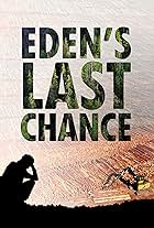 Eden's Last Chance