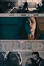 Matthew Vergara, Tashia Gates, and Lauren Elyse Buckley in Trapped (2019)