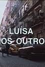 Luísa e os Outros (1989)