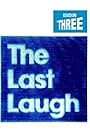 The Last Laugh (2005)