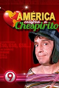 Primary photo for América Celebra a Chespirito