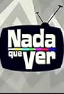 Nada Que Ver (2007)