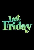 Last Friday (2026)